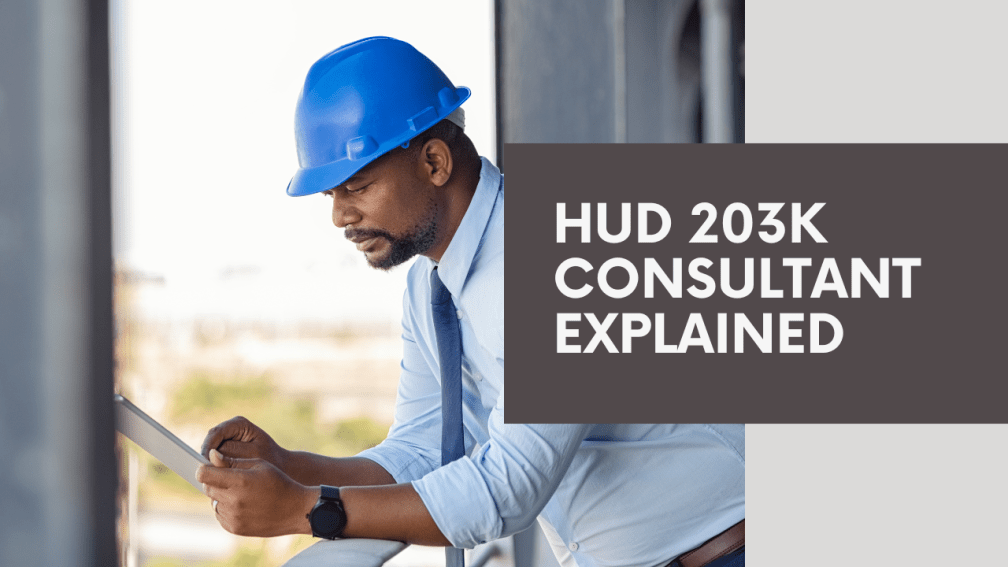 hud 203k consultant, fha 203k loan